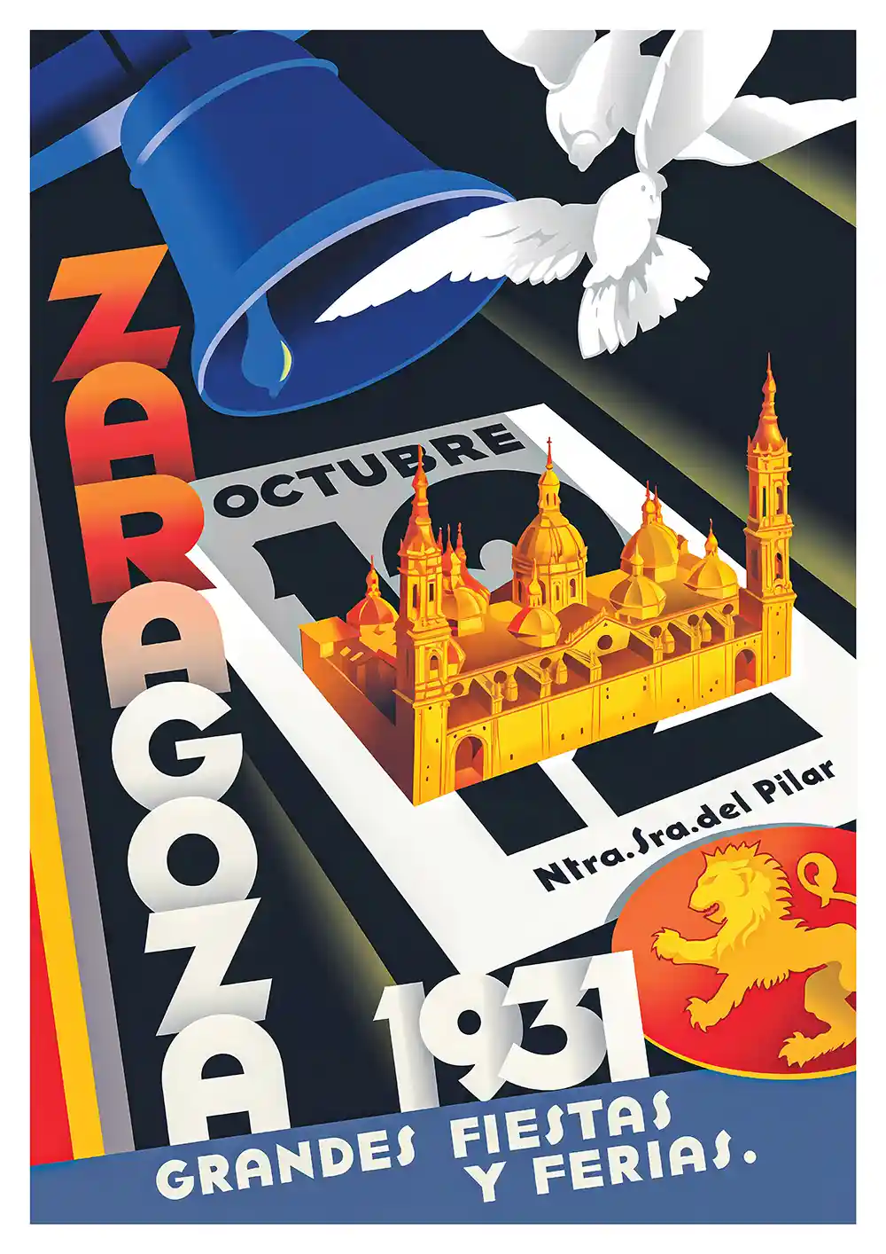 Zaragoza 1931 Poster cartel de estilo Art Déco vintage con maqueta dorada de la Basílica del Pilar sobre calendario del 12 de octubre, campana azul y palomas